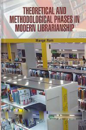 Theoretical and Methodological Phases in Modern Librarianship 