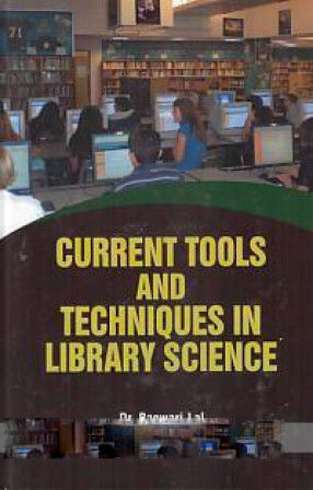 Current Tools and Techniques in Library Science 