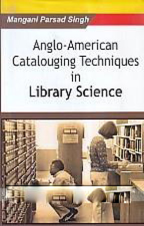 Anglo-American Cataloguing Techniques in Library Science