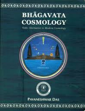 Bhagavata Cosmology - Vedic Alternative to Modern Cosmolog