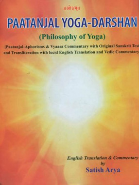 Paatanjal Yoga Darshan - Philosophy of Yoga (Patanjali - Aphorisms and Vyaasa Commentary)