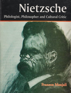 Nietzsche (Philologist, Philosopher and Cultural Critic)