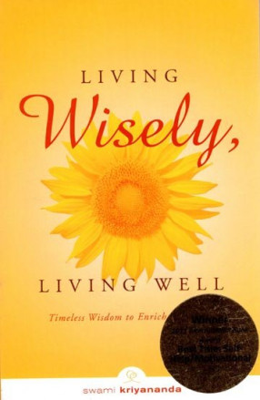 Living Wisely, Living Well (Timeless Wisdom to Enrich Every Day)