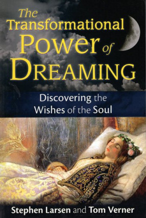 The Transformational Power of Dreaming (Discovering The Wishes of The Soul)