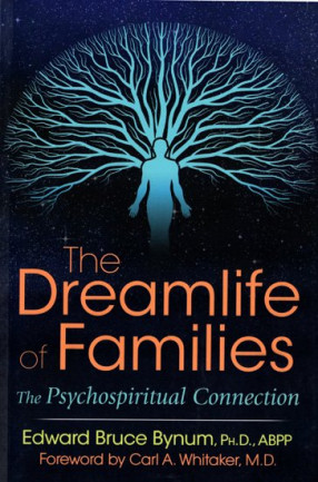 The Dreamlife of Families (The Psychospiritual Connection)