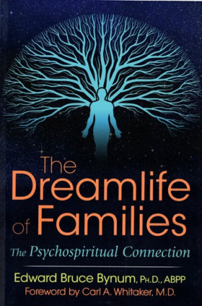 The Dreamlife of Families (The Psychospiritual Connection)
