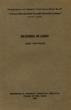 Delvings in Logic by Alex Wayman