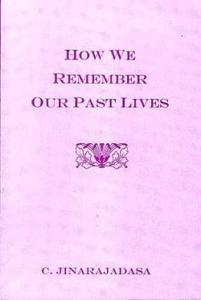 How We Remember Our Past Lives