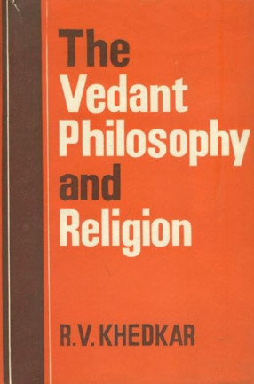 The Vedant Philosophy and Religion 