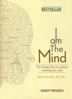 I am The Mind (The Master Key to Achieve Anything You Want)