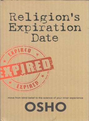 Religion's Expiration Date (Move From Blind Belief to The Science of Your Inner Experience)