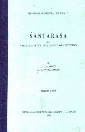 Santarasa and Abhinavagupta’s Philosophy of Aesthetics