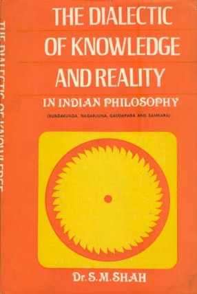 The Dialectic of Knowledge and Reality in Indian Philosophy