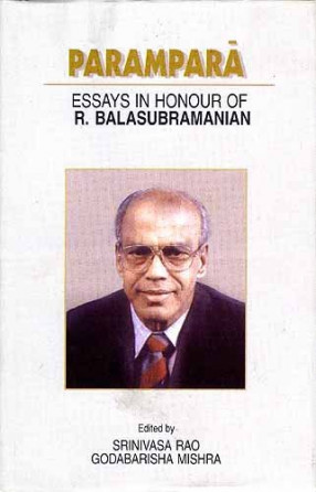Parampara: Essays in Honour of R. Balasubramanian