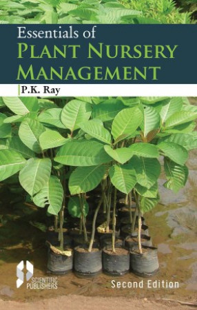 Essentials of Plant Nursery Management