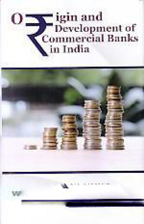 Origin and Development of Commercial Banks in India