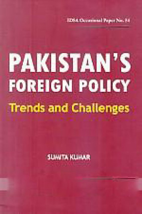 Pakistan's Foreign Policy: Trends and Challenges