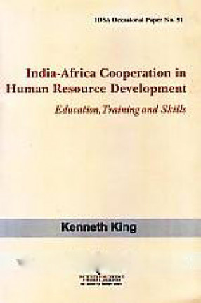 India-Africa Cooperation in Human Resource Development: Education, Training and Skills