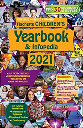 Hachette Children's Yearbook & Infopedia, 2021: Refreshed, Revised, Updated