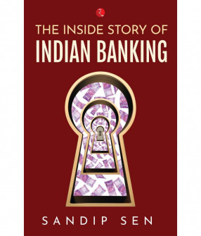 The Inside Story of Indian Banking