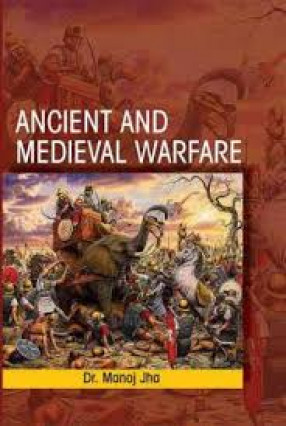 Ancient and Medieval Warfare