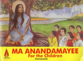 Ma Anandamayee For the Children
