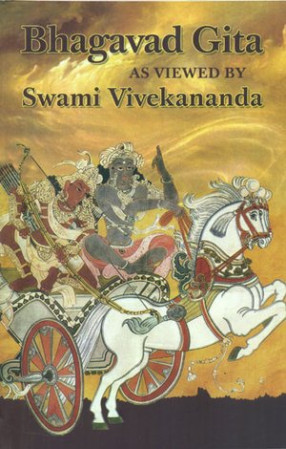 Bhagavad Gita As Viewed By Swami Vivekananda