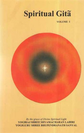 Spiritual Gita  (Volume-I)