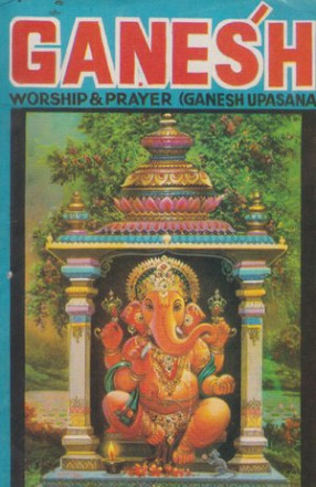 Ganesh Worship and Prayer- Ganesh Upasana