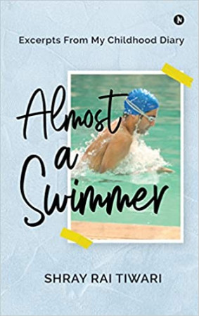 Almost a Swimmer: Excerpts From My Childhood Diary