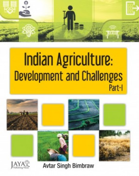 Indian Agriculture: Development and Challenges (2 Parts)