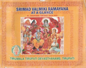 Srimad Valmiki Ramayana At A Glance