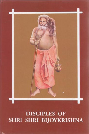 Disciples of Shri Shri Bijoykrishna (Part -1)