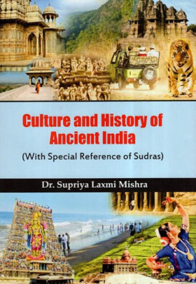 Culture And History Of Ancient India (With Special Reference Of Sudras)