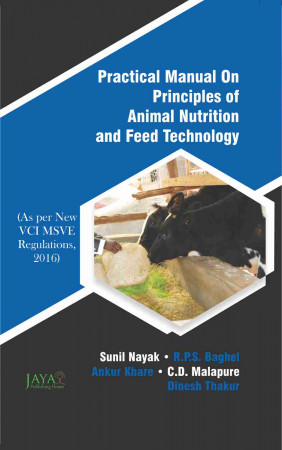 Practical Manual on Principles of Animal Nutrition & Feed Technology