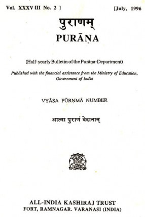 Purana- A Journal Dedicated to the Puranas (Vyasa-Purnma Number, July 1996)