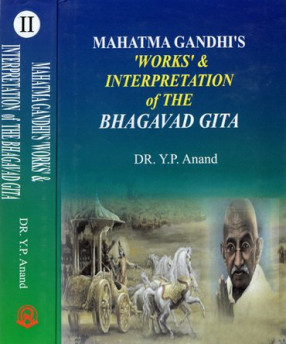 Mahatma Gandhi's Works and Interpretation of The Bhagavad Gita (In 2 Volumes)