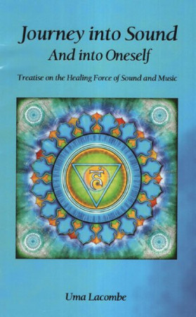 Journey into Sound and into Oneself - Treatise on the Healing Force of Sound and Music (with CD)