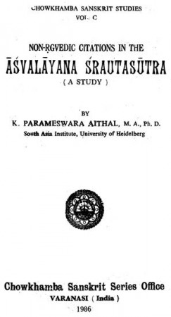 A Study of Non-Rgvedic Citations in the Asvalayana Srautasutra