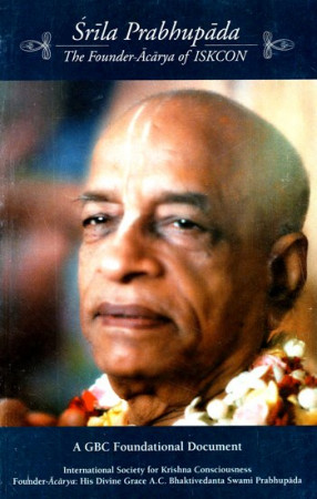 Srila Prabhupada: The Founder-Acarya of Iskcon