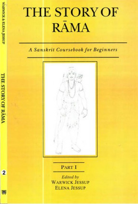 The Story of Rama: A Sanskrit Coursebook for Beginners (In 2 Volumes)