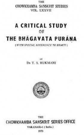 A Critical Study of The Bhagavata Purana - With Special Reference to Bhakti 