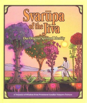 Svarupa of the Jiva: Our Original Spiritual Identity