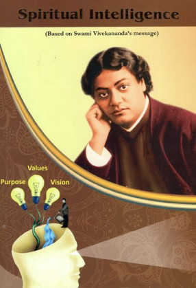 Spiritual Intelligence: Based on Swami Vivekananda's Message