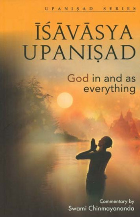 Isavasya Upanisad: God in and as Everything