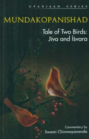 Mundakopanishad: Tale of Two Brids Jiva and Isvara