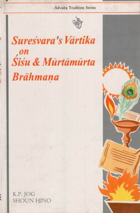 Suresvara's Vartika on Sisu & Murtamurta Brahmana