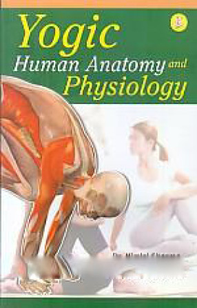 Yogic Human Anatomy and Physiology 