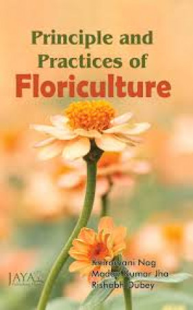 Principles of Practices of Floriculture