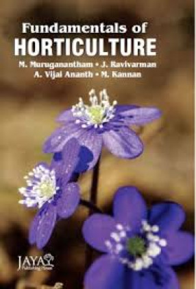 Fundamentals of Horticulture: Based on V Dean's Committee Recommendation of 2017 Syllabus 